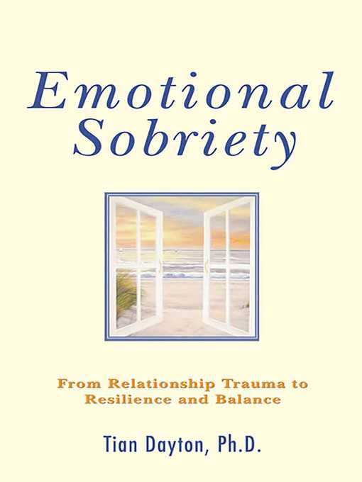 Title details for Emotional Sobriety by Tian Dayton - Wait list